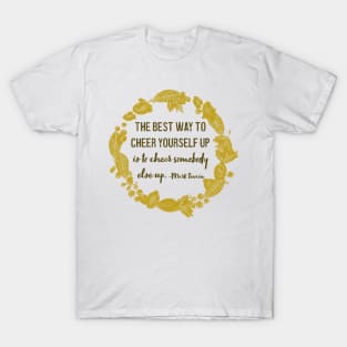 Cheer Yourself Up T-Shirt